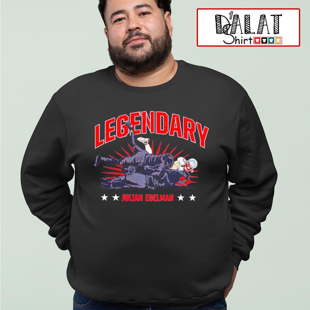 The Legendary Julian Edelman shirt, hoodie, sweater, long sleeve and tank  top