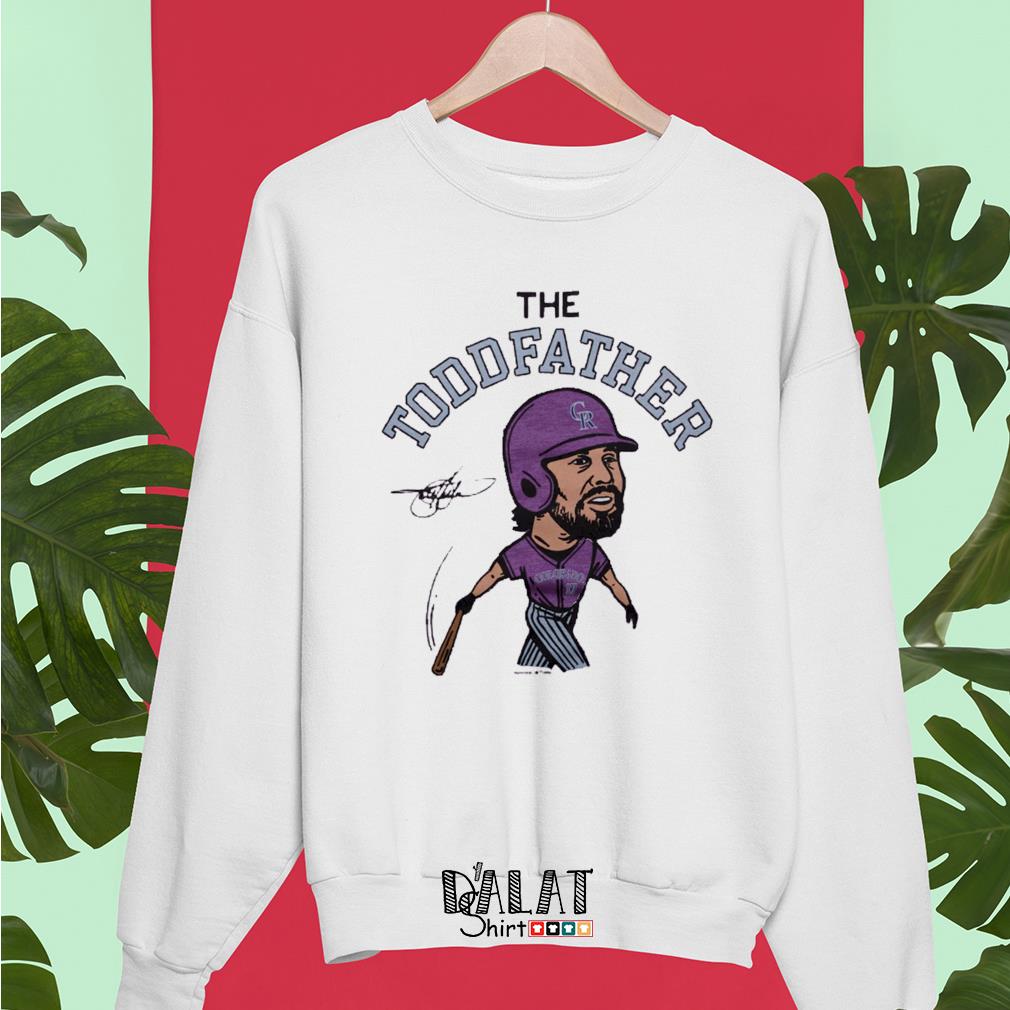 Todd Helton The Toddfather shirt, hoodie, sweater, long sleeve and