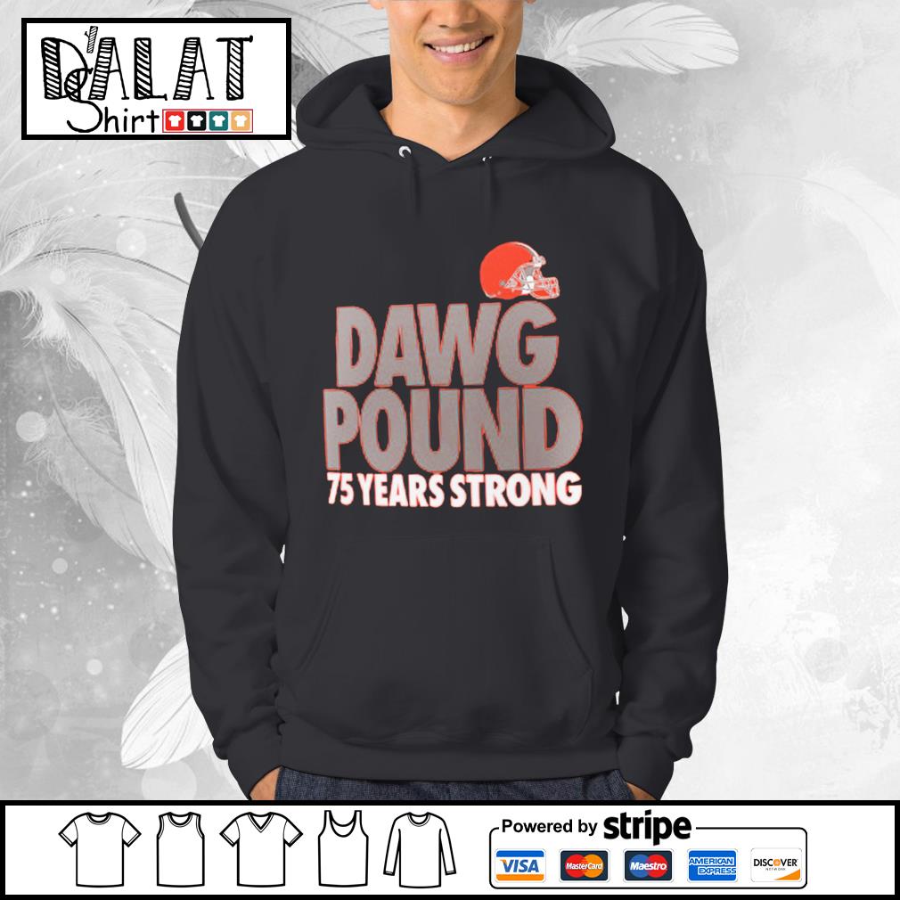 Cleveland Browns 75th Anniversary Dawg Pound shirt, hoodie