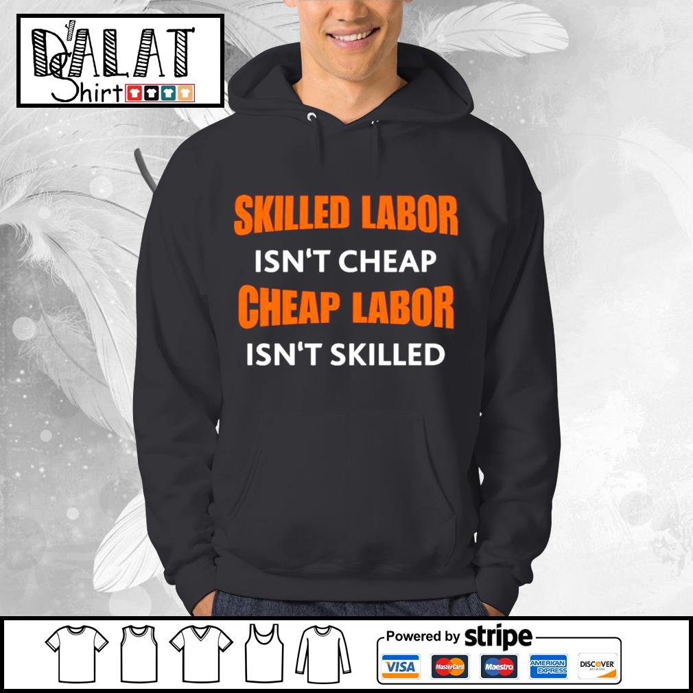 Skilled surveyor aren't cheap cheap surveyor aren't skilled shirt - Limotees