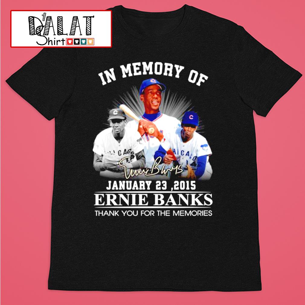 In memory of Ernie Banks thank you for the memories signatures shirt,  hoodie, sweater, long sleeve and tank top