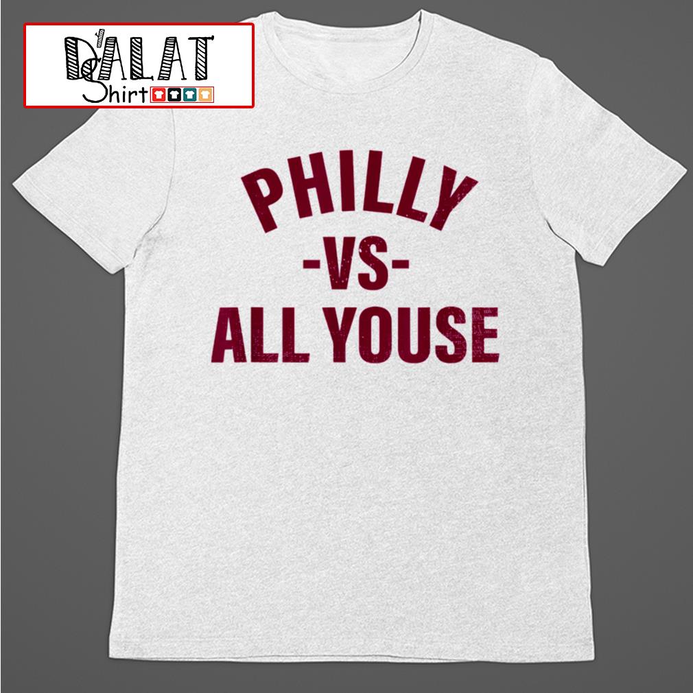 Philly Iggles Philly vs all Youse shirt