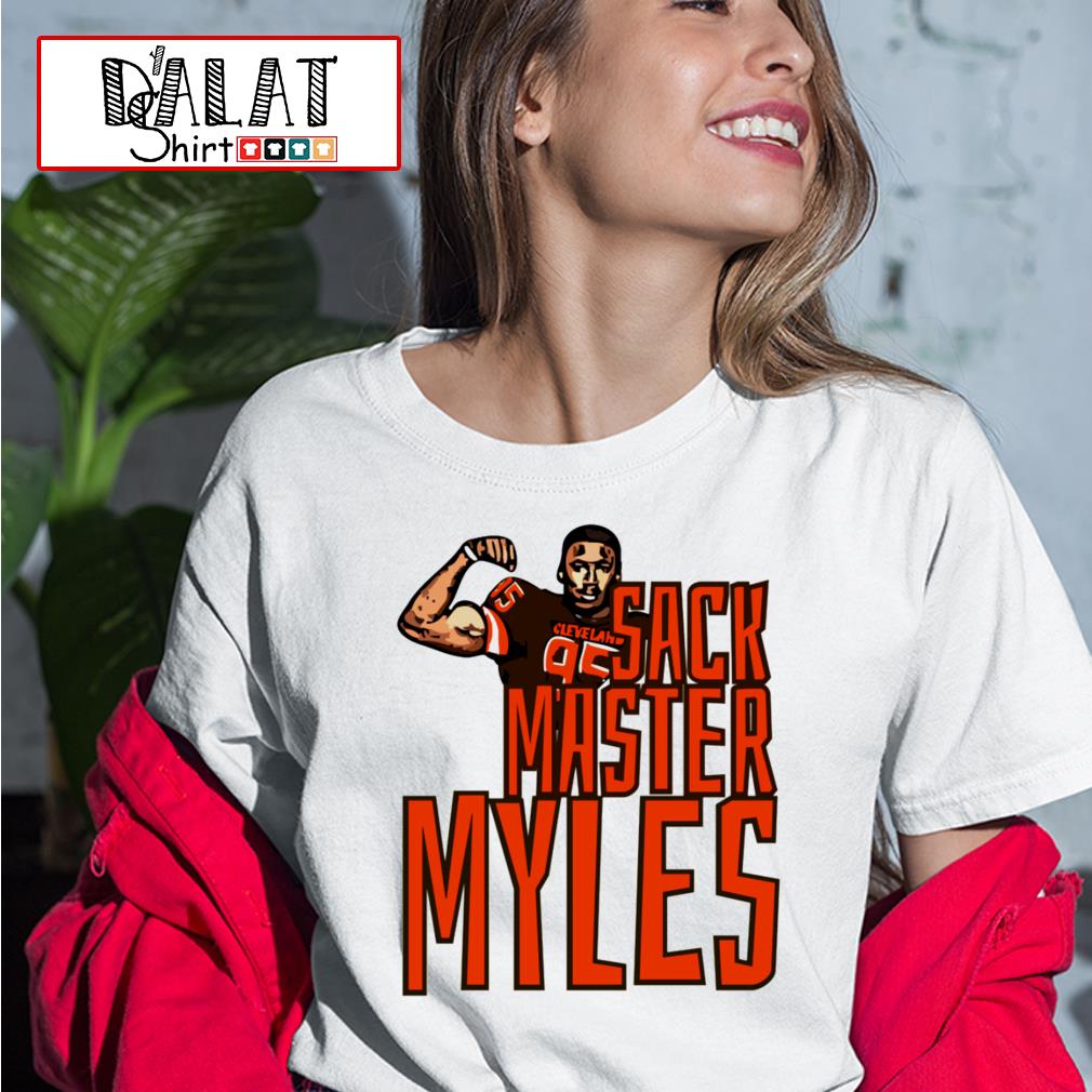 Sack Master Myles Garrett Cleveland Browns shirt, hoodie, sweatshirt and  tank top