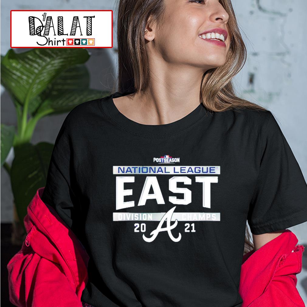 Official Atlanta Braves National League East Division Champions 2021 Postseason  Shirt, hoodie, sweater, long sleeve and tank top