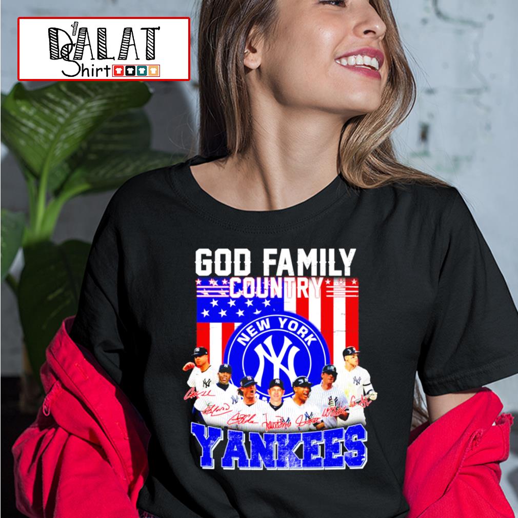 New York Yankees God family country Yankees t-shirt - T-Shirt AT