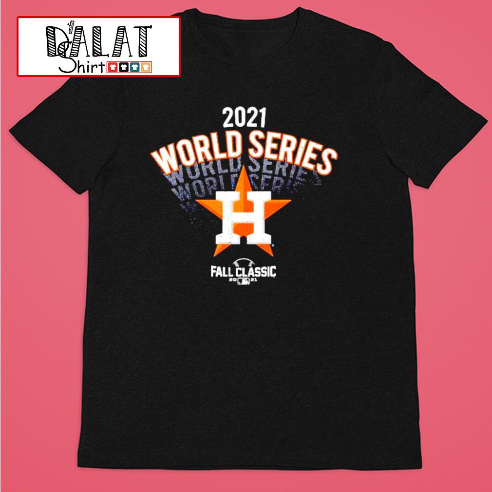 Houston Astros World Series Fall Classic 2021 shirt - Dalatshirt
