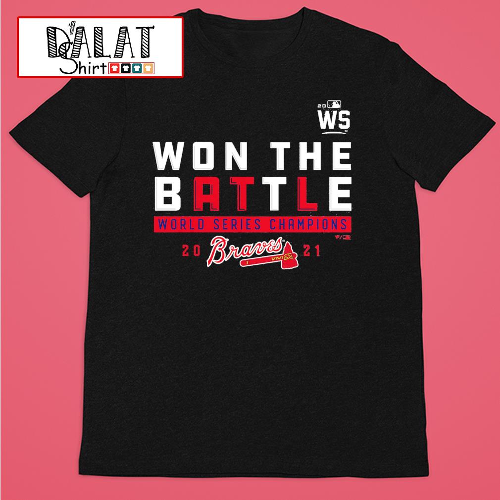 Won the battle World Series Champions Atlanta Braves shirt, hoodie,  sweater, long sleeve and tank top