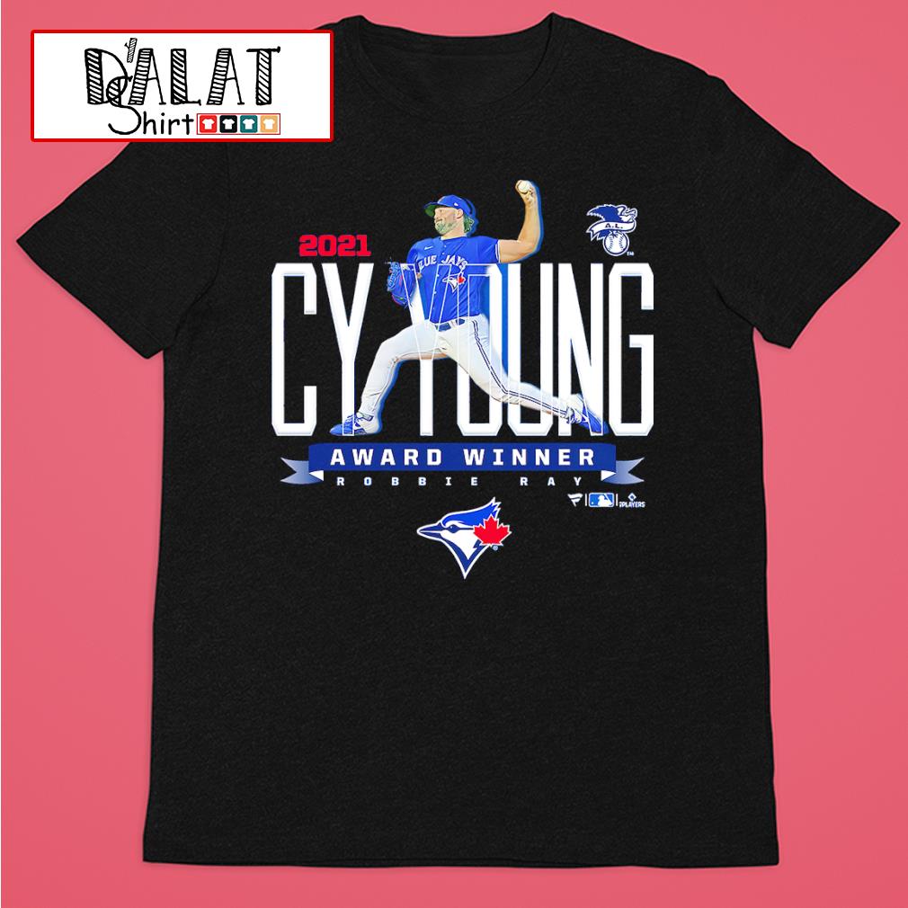 Buy Robbie Ray Toronto Blue Jays 2021 AL CY Young Award Shirt For