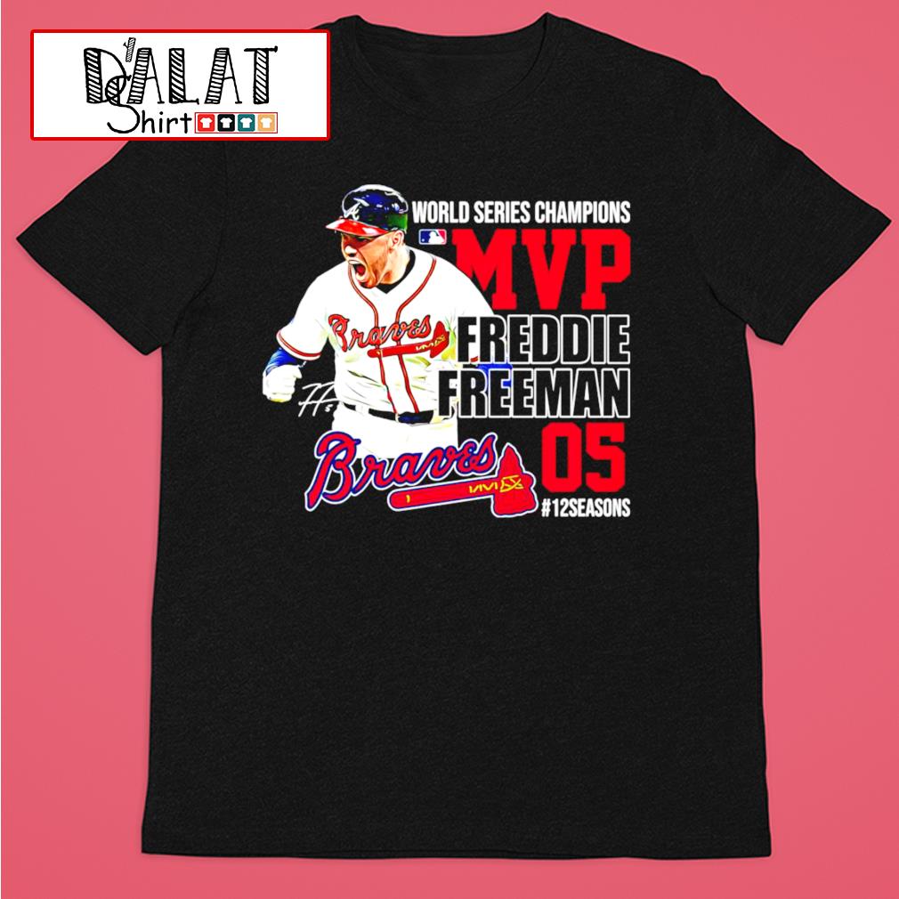 Freddie Freeman Atlanta Braves World Series MVP #12 Seasons shirt, hoodie,  longsleeve tee, sweater