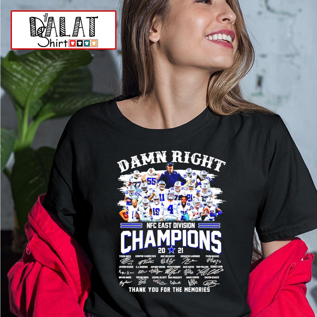 Dallas Cowboys Damn Right NFC East Division Champions 2021 signatures thank  you for the memories shirt, hoodie, sweater, long sleeve and tank top