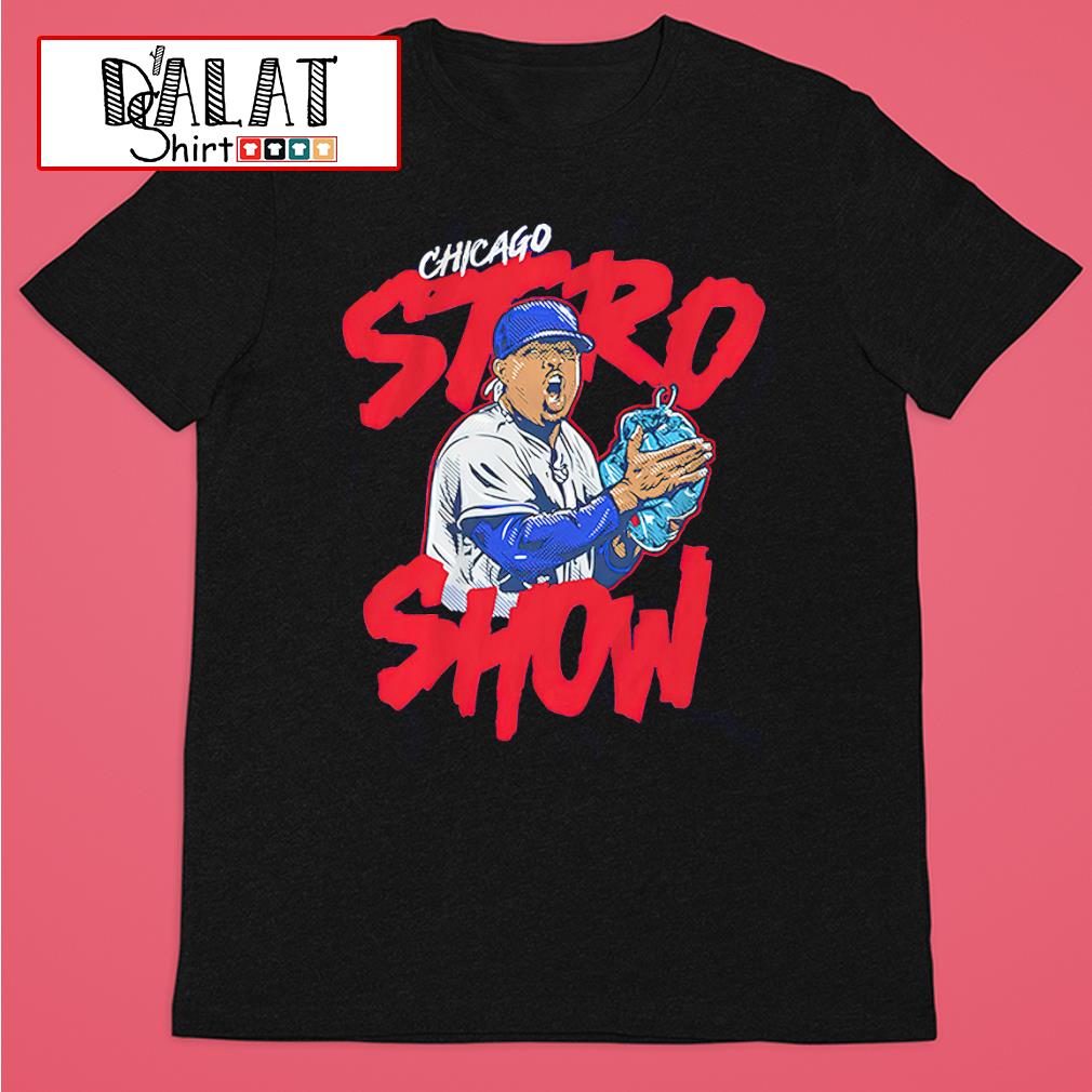 Cubs Marcus Stroman Stroshow shirt - Dalatshirt