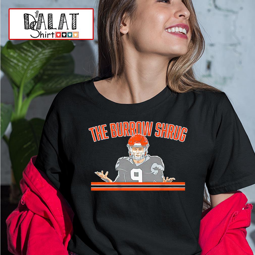 The Joe Burrow shrug shirt, hoodie, sweater and v-neck t-shirt