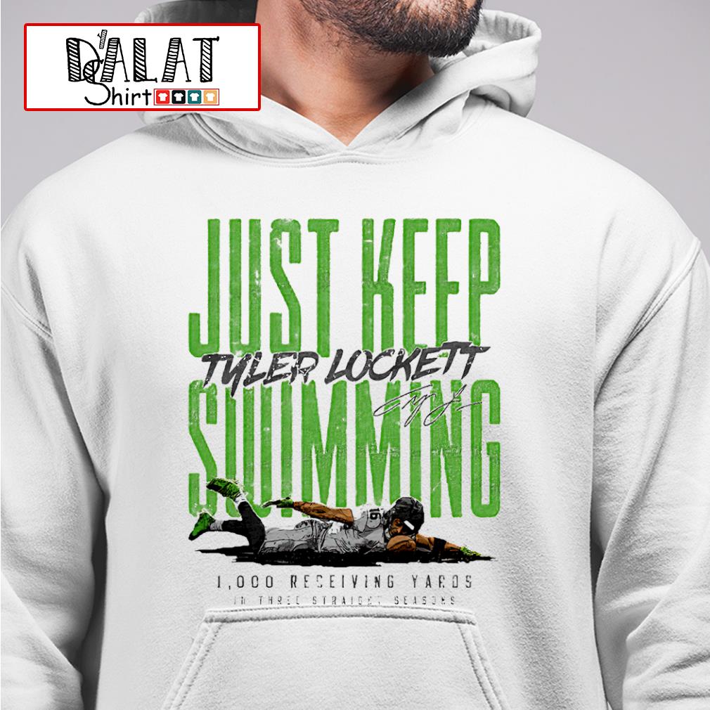 Tyler Lockett Seattle Just Keep Swimming Seattle Football shirt - Dalatshirt