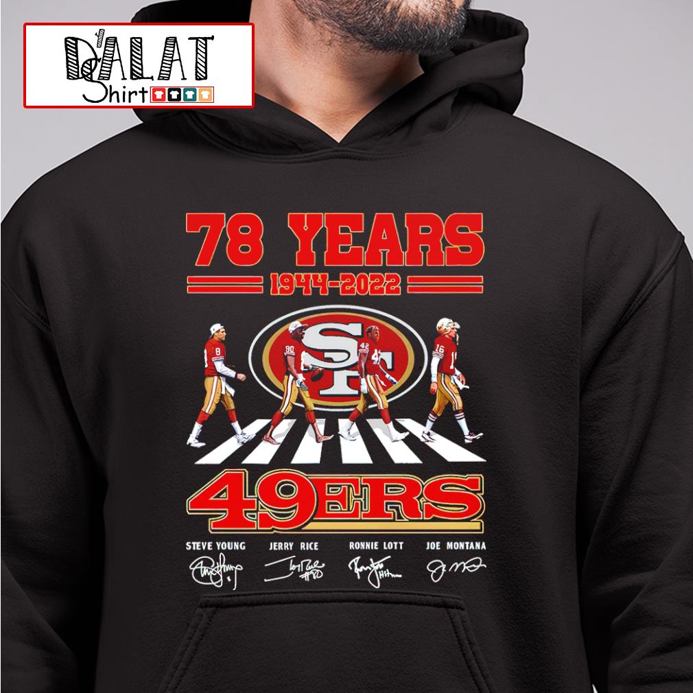 San Francisco 49ers Abbey Road 78 Years 1944-2022 Signatures Unisex T-Shirt  - Teeruto