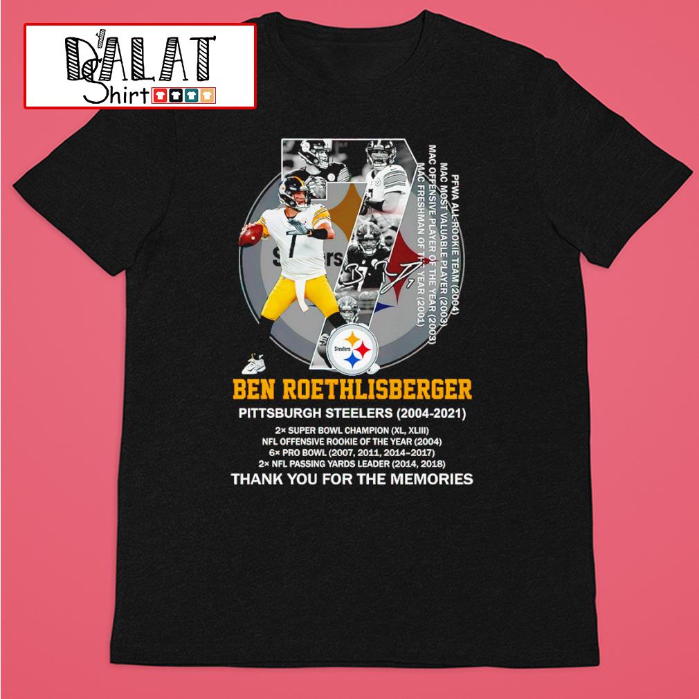 Ben Roethlisberger Pittsburgh Steelers 2004-2021 signatures thank you for  the memories shirt - Dalatshirt