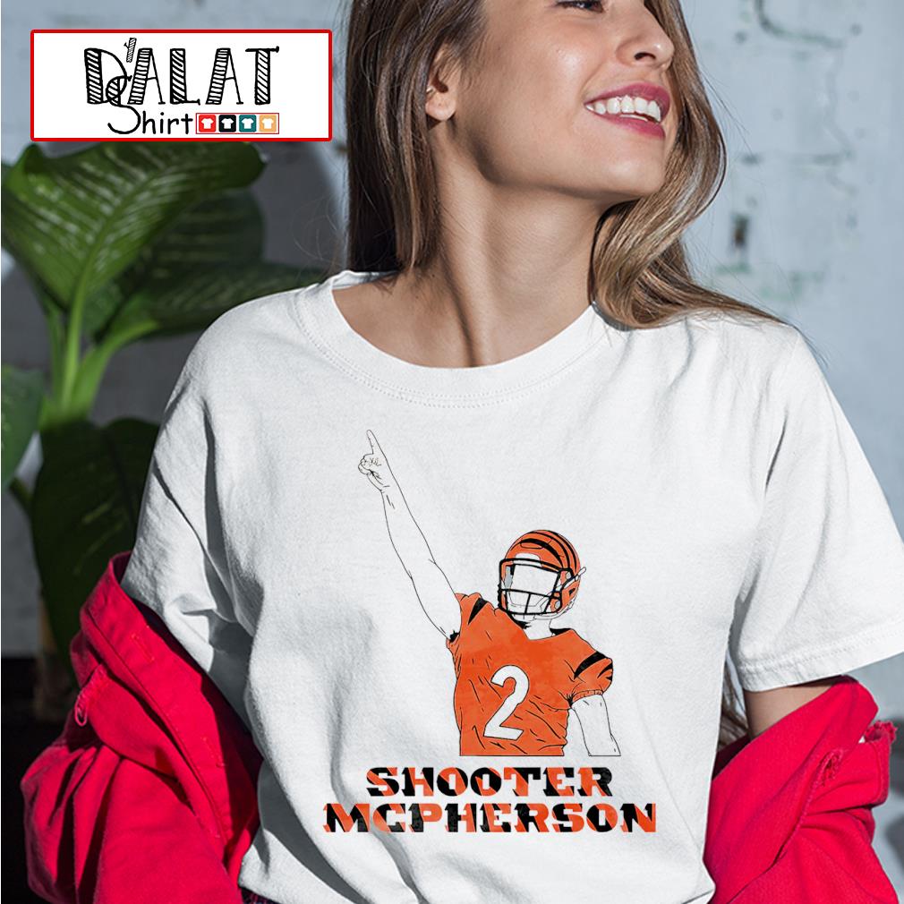 Cincinnati Bengals Shooter Mcpherson shirt – Hnkmerch