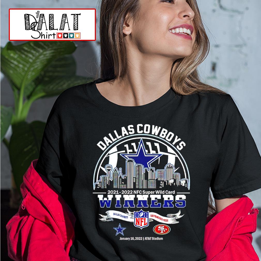 Official dallas Cowboys 20210-2022 nfc super wild card winner matchups nfl Dallas  Cowboys vs san francisco 49ers shirt, hoodie, sweater, long sleeve and tank  top