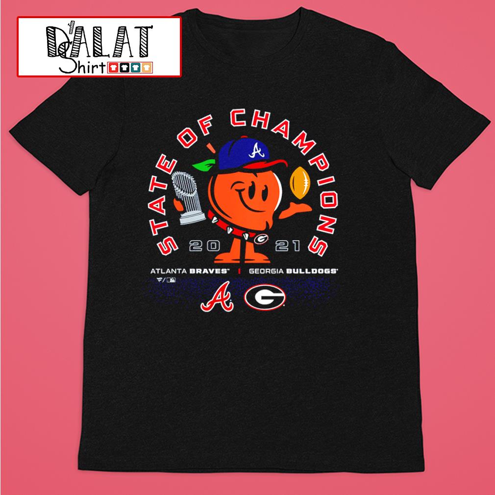 Georgia Bulldogs x Atlanta Braves 2021 State Of Champions Shirt
