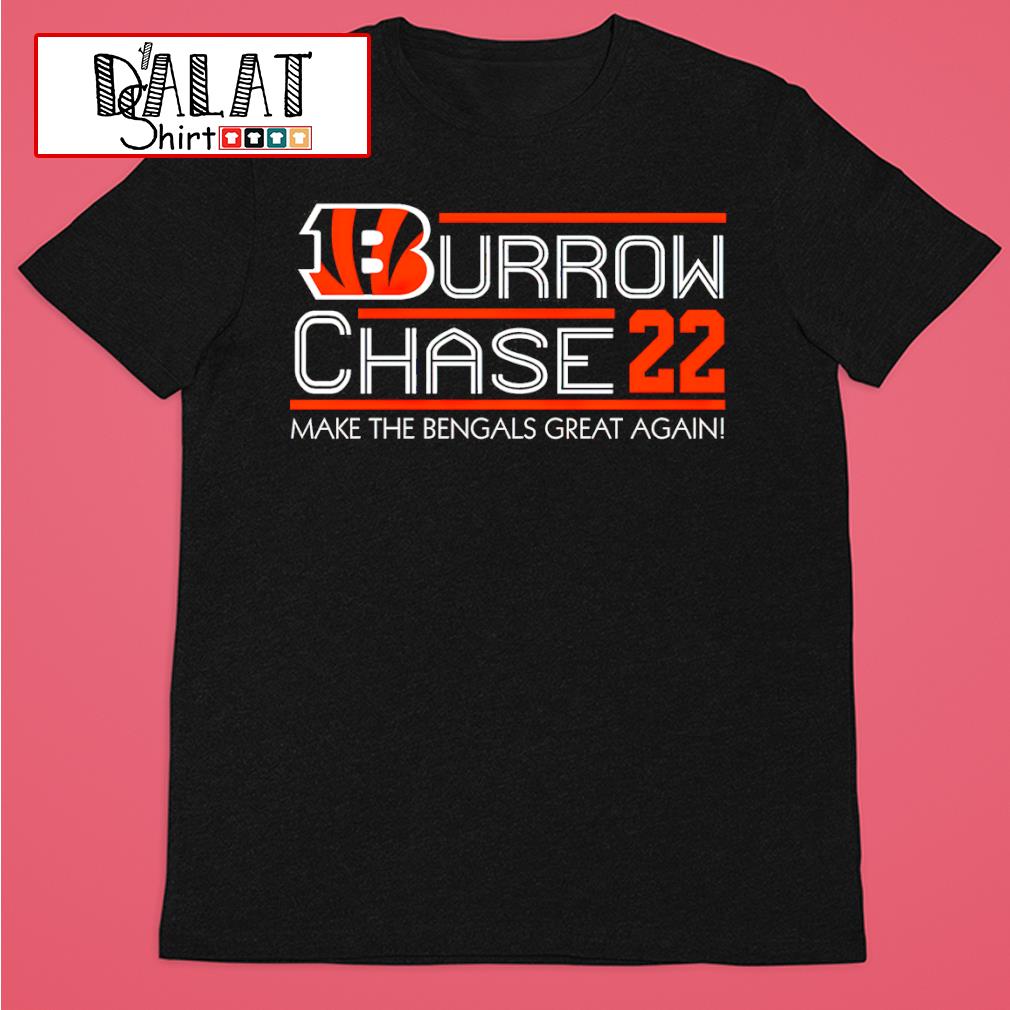 Burrow Chase 22 make the Bengals great again shirt, hoodie