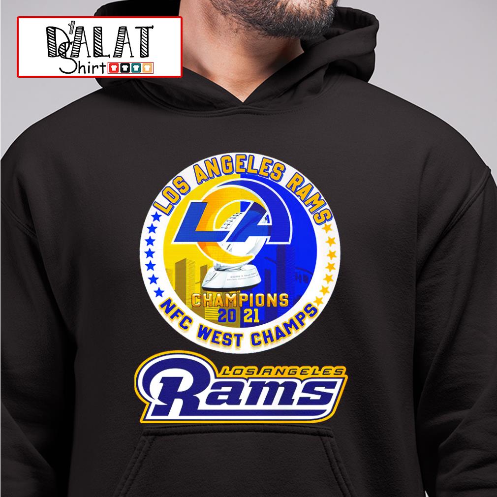 The Los Angeles Rams Champions 2021 NFC West Champs Shirt, hoodie, sweater,  long sleeve and tank top