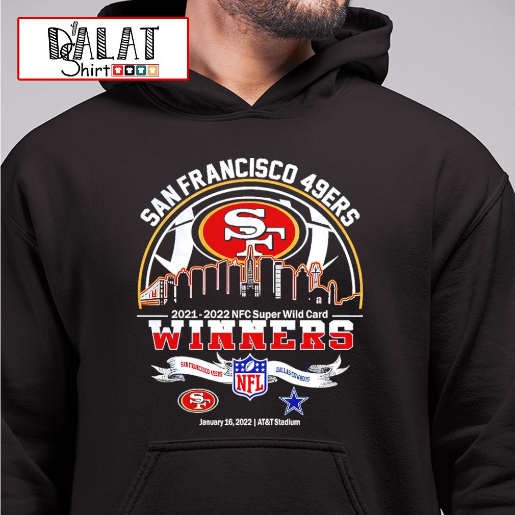 2022 Super Wild Card Weekend San Francisco 49ers Vs Dallas Cowboys Shirt,  hoodie, sweater, long sleeve and tank top