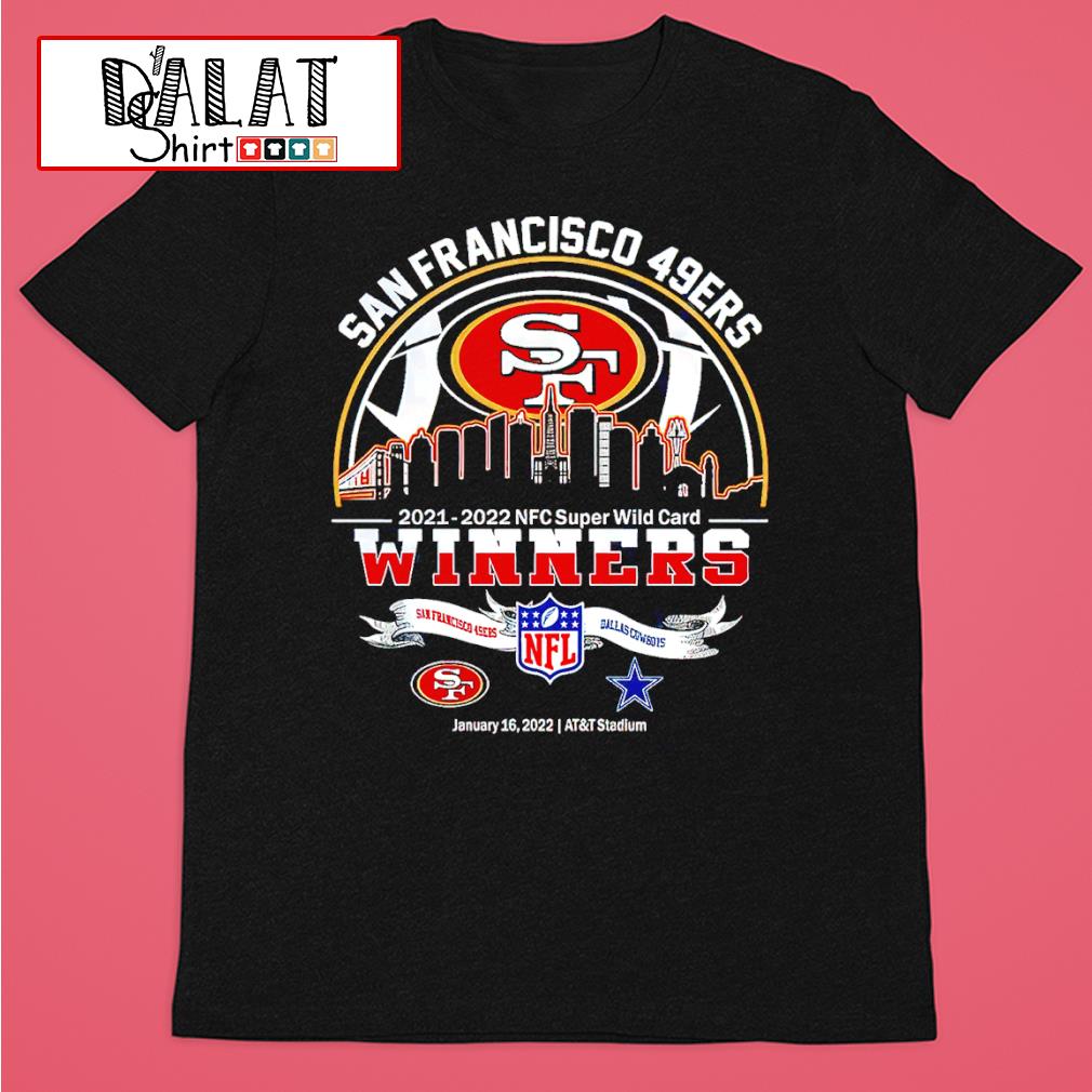 San Francisco 49ers Vs Dallas Cowboys 2021-2022 Super Wild Card T-Shirt,  hoodie, sweater, long sleeve and tank top