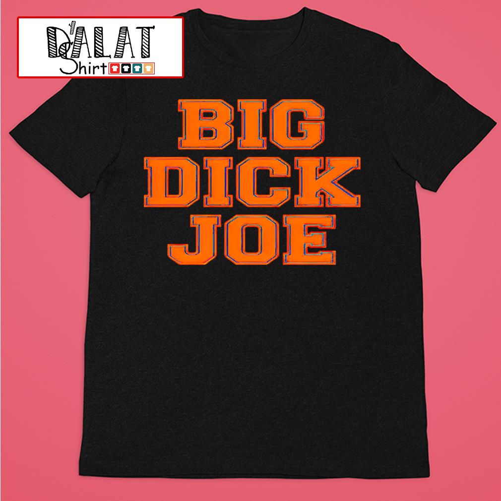 Joe Burrow In Big Dick Joe Shirt, hoodie, sweater, long sleeve and