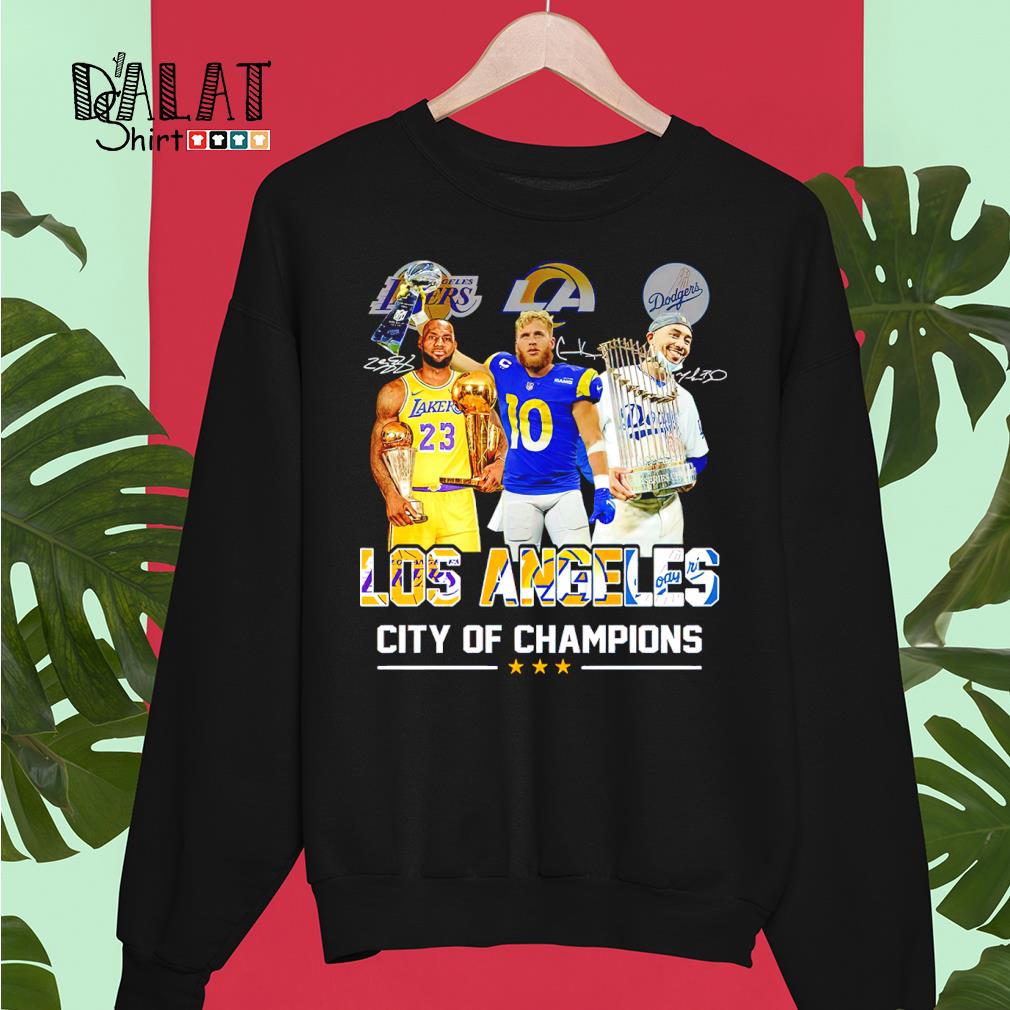 Los Angeles City Champions Dodgers Lakers Rams shirt, hoodie, sweatshirt  for men and women