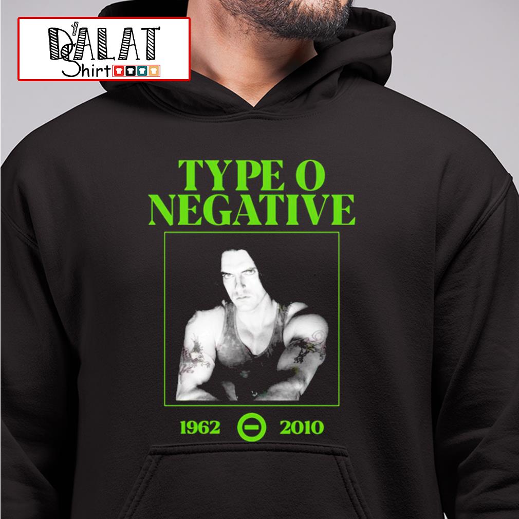 Peter Steele Type O Negative 1962 2010 shirt, hoodie, sweater and