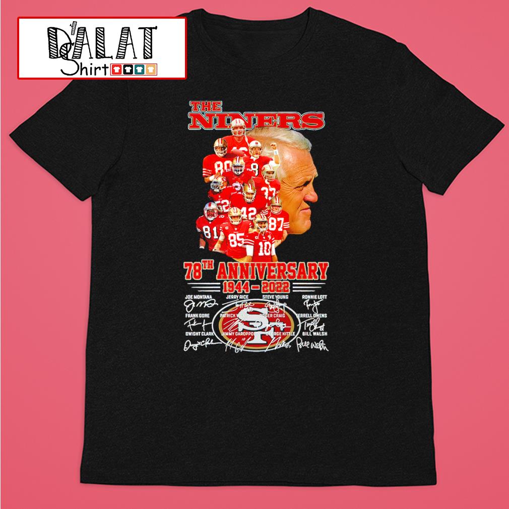 The Niners San Francisco 49ers 78th anniversary 1944-2022 t-shirt |