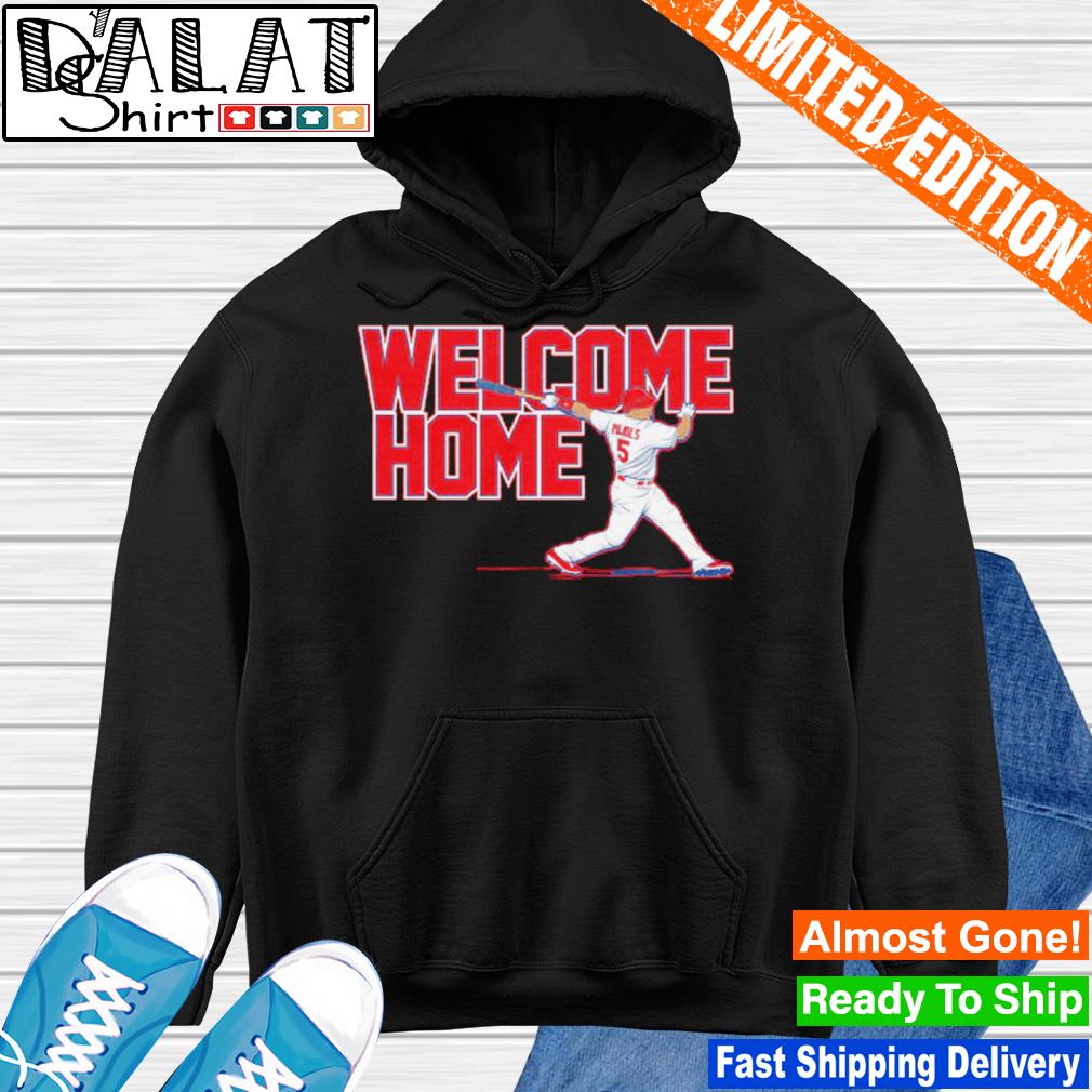 Albert Pujols St Louis Cardinals Welcome Home Shirt, hoodie, sweater, long  sleeve and tank top