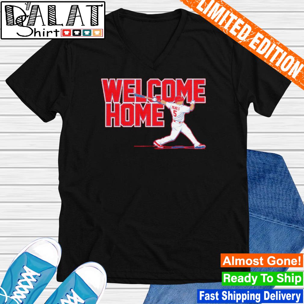 Albert Pujols St Louis Cardinals Welcome Home Shirt, hoodie, sweater, long  sleeve and tank top