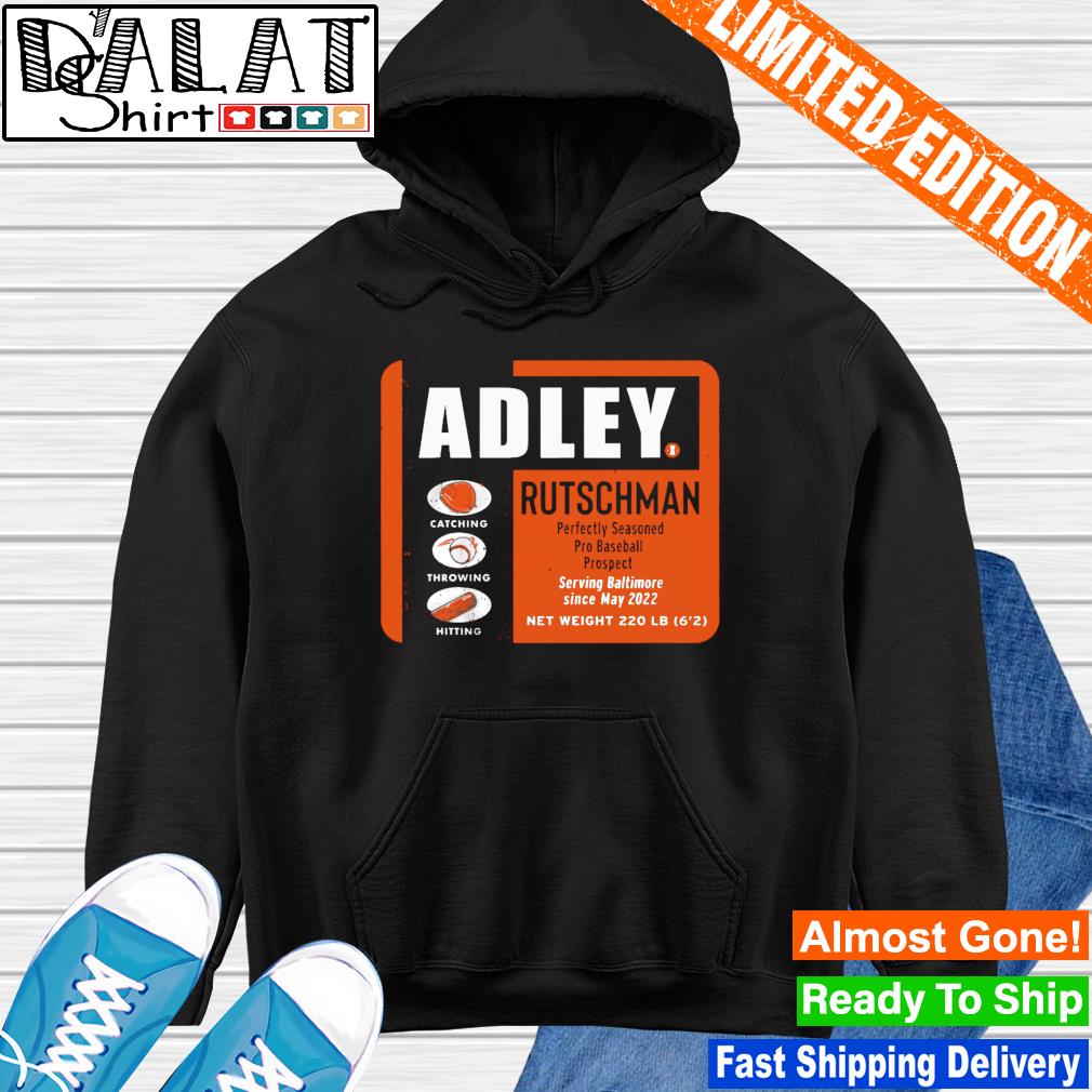 Official Adley Rutschman Perfectly Seasoned Shirt, hoodie, sweater