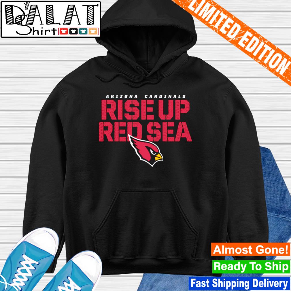 Rise Up Red Sea Logo Arizona Cardinals T-shirt, hoodie, sweater, long  sleeve and tank top