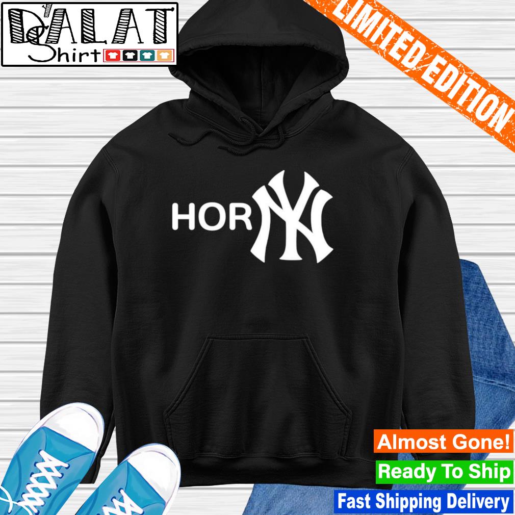 Horny New York Yankees shirt, hoodie, sweater, longsleeve and V-neck T-shirt