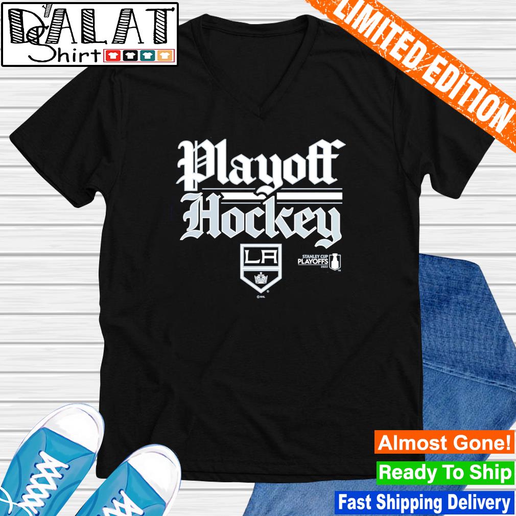 Los Angeles Kings 2022 Stanley Cup Playoffs Hockey Shirt, hoodie