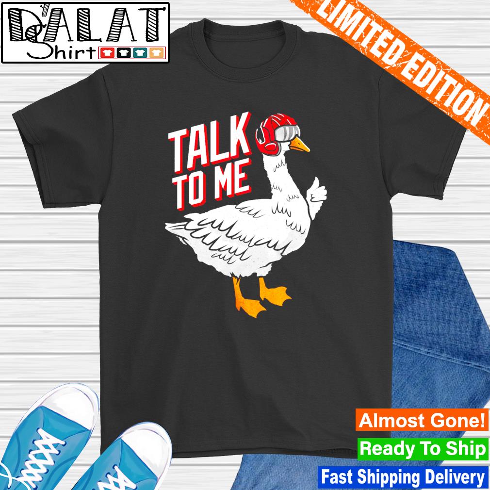 Duck duck Talk to Me Goose top gun 2022 T-shirt, hoodie, sweater