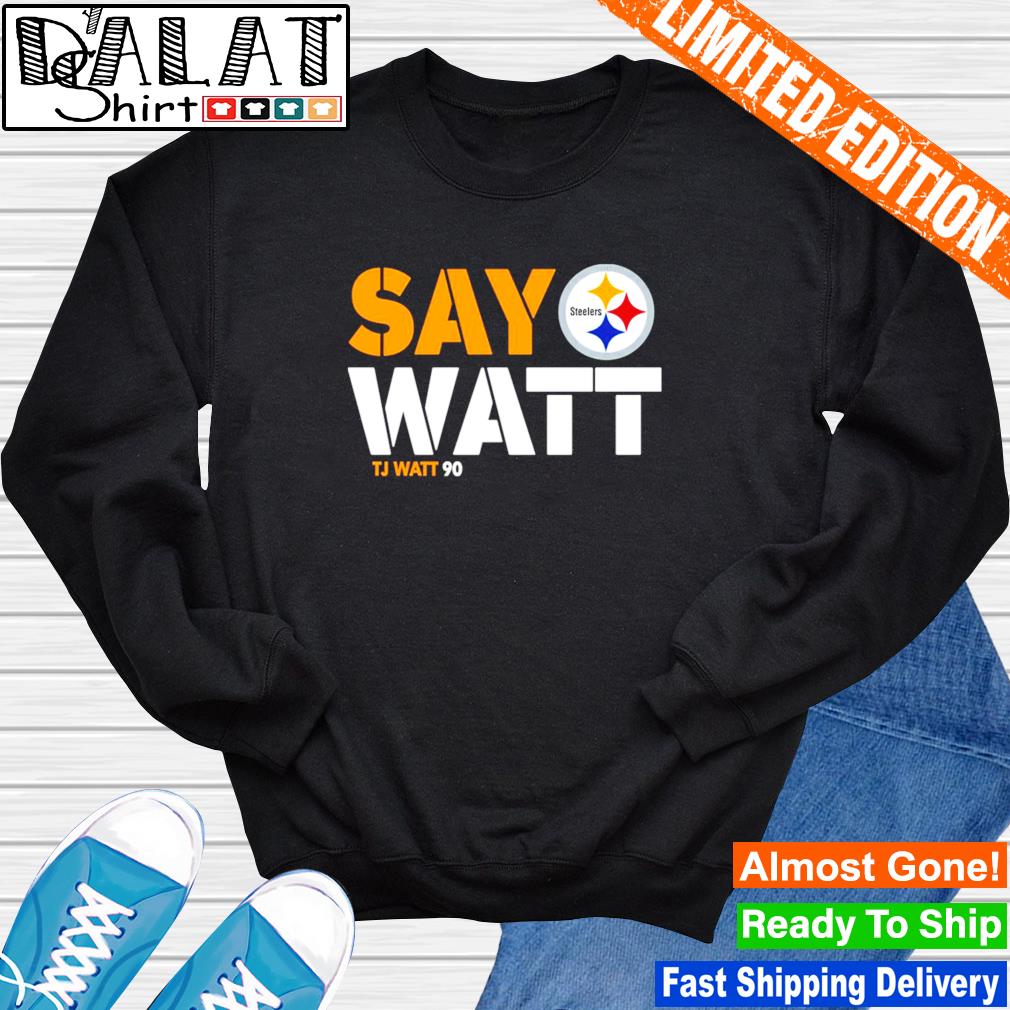 Pittsburgh Steelers T.J. Watt 90 Say Watt logo 2022 T-shirt