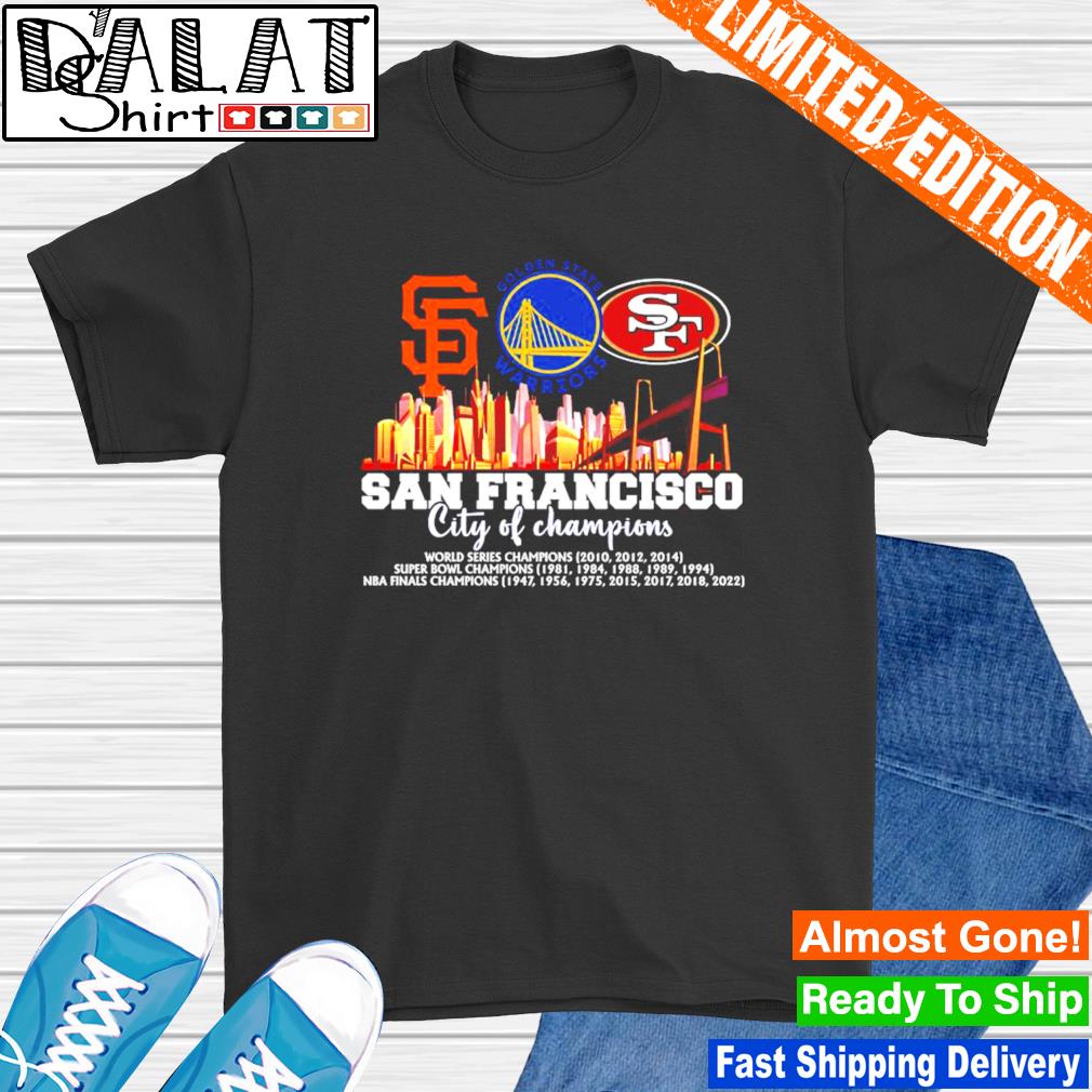 San Francisco City Of Champions World Series Champions Shirt