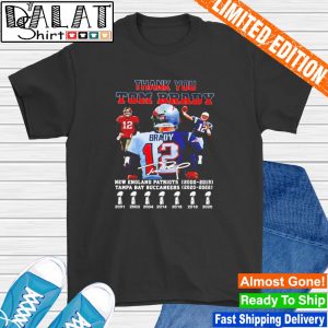 Thank you Brady New England Patriots 2000-2019 Tampa Bay Buccaneers 2020  2022 signatures shirt, hoodie, sweater, long sleeve and tank top