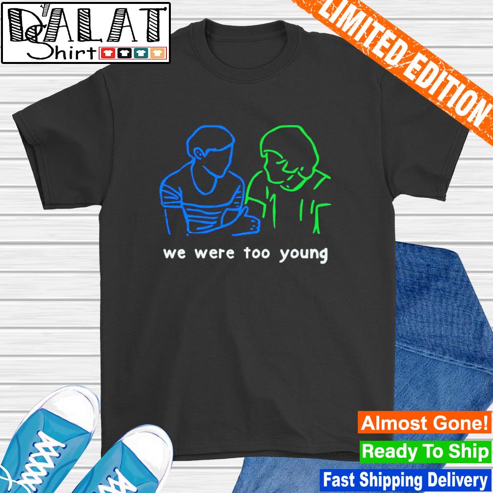 We Were Too Young Louis Tomlinson Larry Stylinson Unisex Shirt – Teepital –  Everyday New Aesthetic Designs