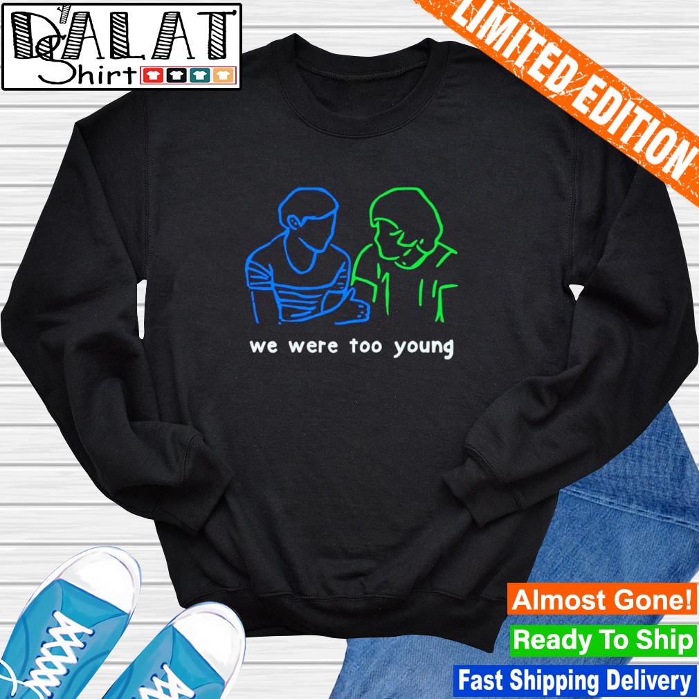 We Were Too Young Louis Tomlinson Larry Stylinson Unisex Shirt – Teepital –  Everyday New Aesthetic Designs