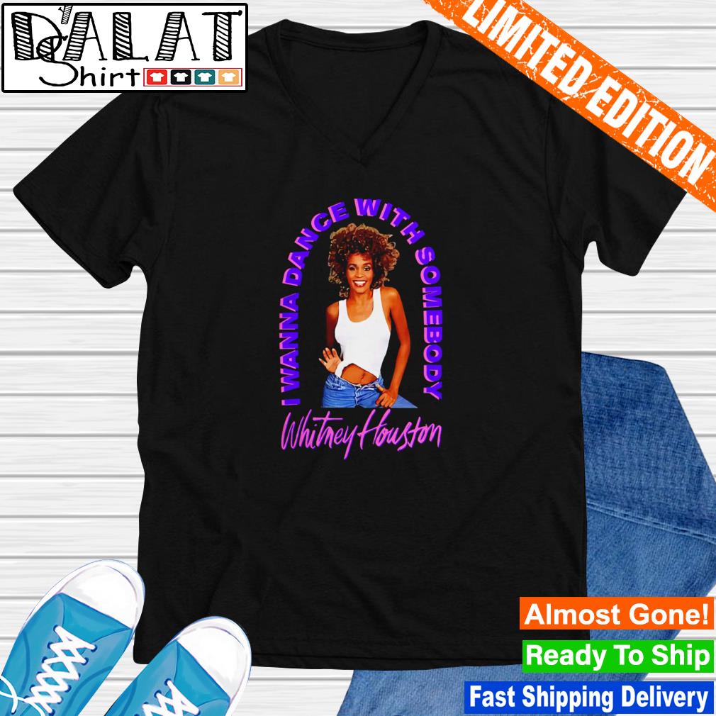 periskop kage Mos Whitney Houston I Wanna Dance With Somebody shirt - Dalatshirt