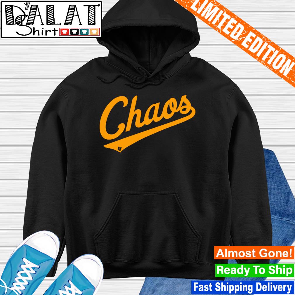 Baltimore orioles chaos comin' 2022 shirt, hoodie, sweater, long sleeve and  tank top