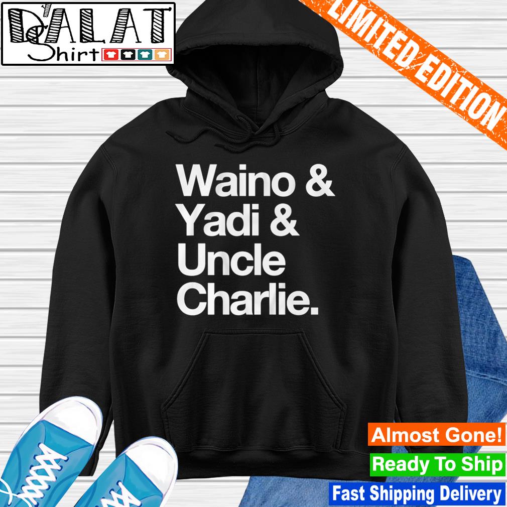 Waino and Yadi and Uncle Charlie St Louis Cardinals Shirt, hoodie, sweater,  long sleeve and tank top