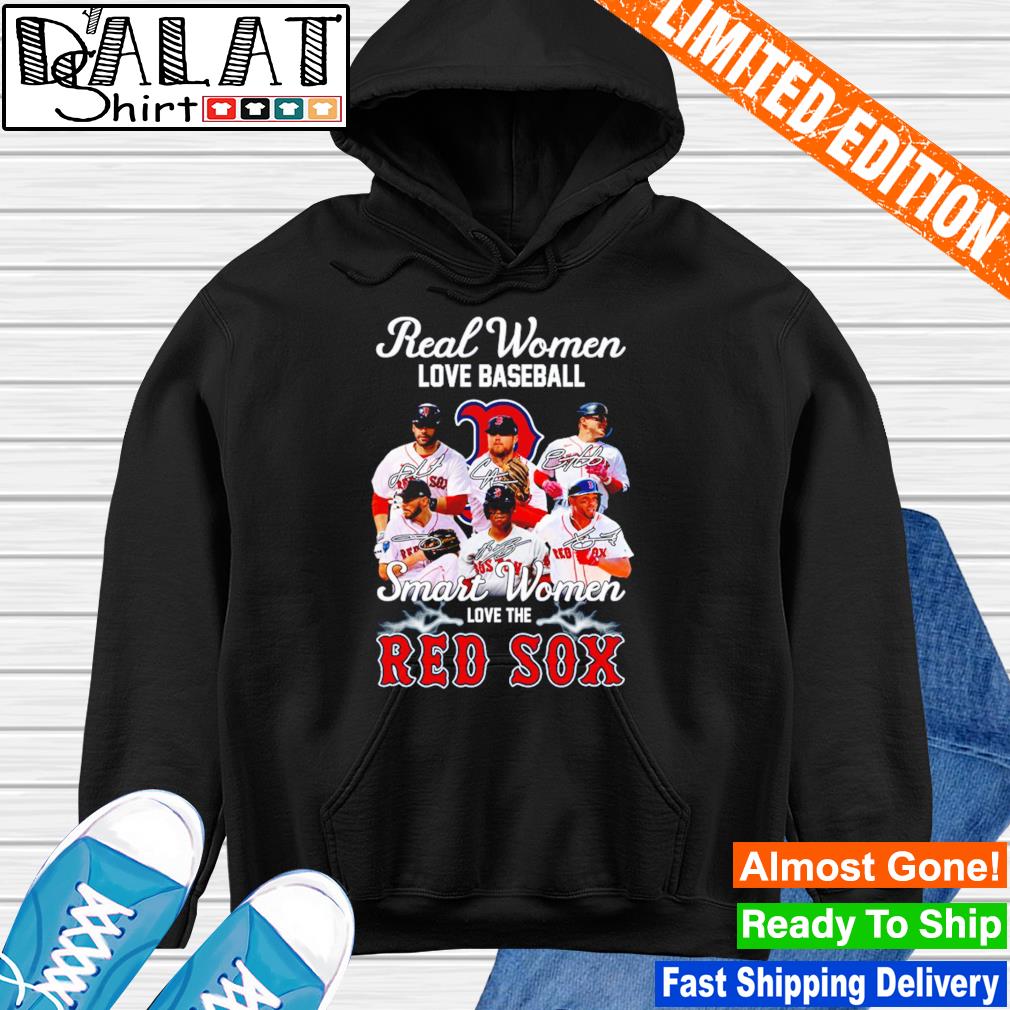 Boston Red Sox Real Women Love Baseball Smart Women Love The Red Sox shirt  - Dalatshirt