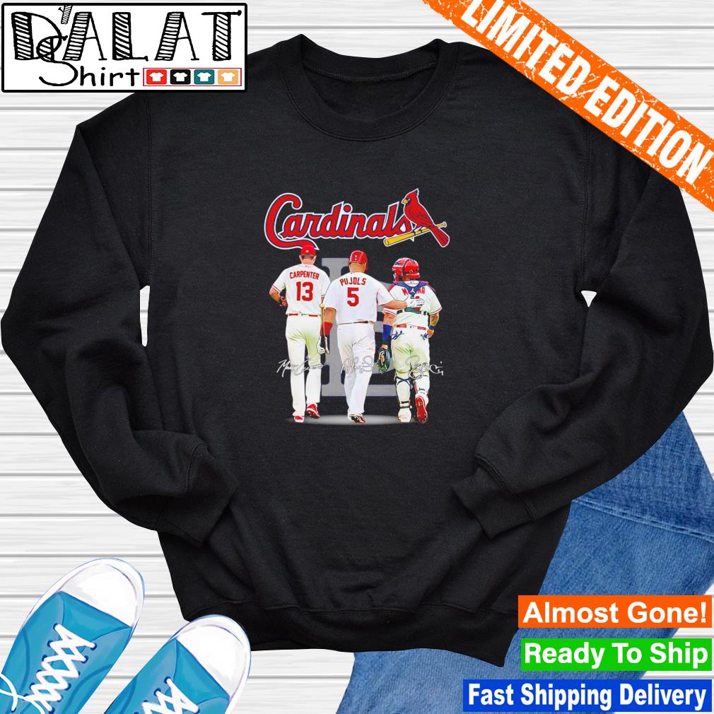 The Cardinals Carpenter Pujols And Molina Signatures shirt, hoodie,  sweater, long sleeve and tank top