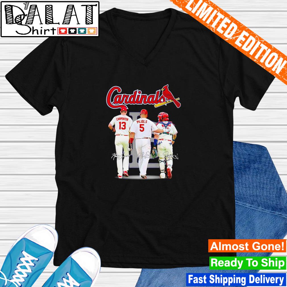 The Cardinals Carpenter Pujols And Molina Signatures shirt, hoodie,  sweater, long sleeve and tank top