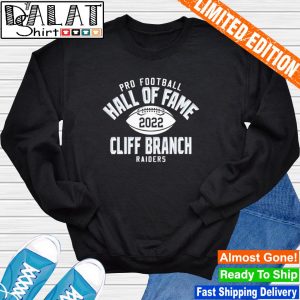 Cliff Branch pro football Hall of Fame 2022 Las Vegas Raiders shirt -  Dalatshirt