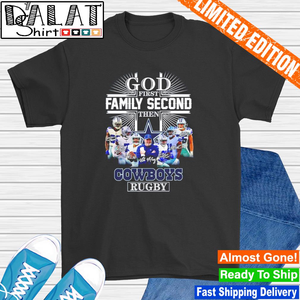 Dallas Cowboys god first family second then Cowboys Rugby shirt - Dalatshirt